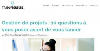 Tradupreneurs is one of the most widely read blog by French-speaking translators who want to develop their business.